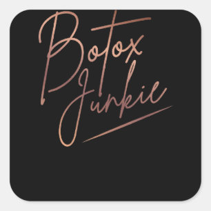 Adesivo Quadrado Enfermeira Aplicadora de Botox Botox Junkie Med Sp