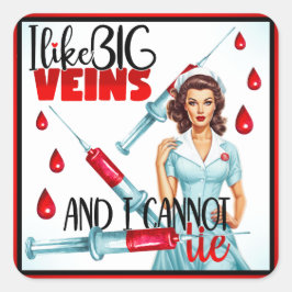 Adesivo Quadrado Enfermeira Nostálgica Bonita Eu gosto de Veias Gra