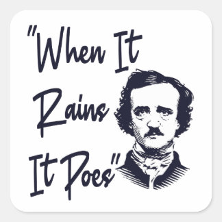 Adesivo Quadrado Engraçado Edgar Allan Poe Cita Design quando chove