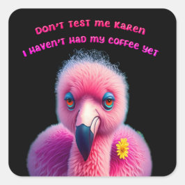 Adesivo Quadrado Engraçado Flamingo Insulto Humor Café
