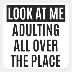 Adesivo Quadrado Engraçado meme Adultando por toda a citação