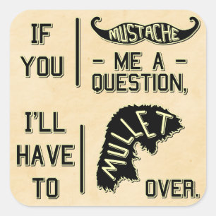 Adesivo Quadrado Engraçado Pergunta Mullet Piada Pun