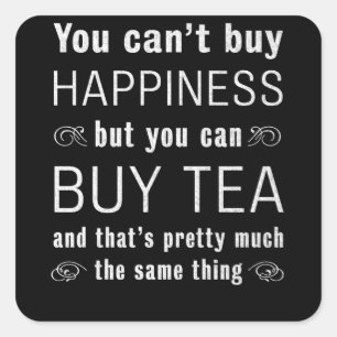 Adesivo Quadrado Engraçado Tea Lover - Presente para a festa do tim