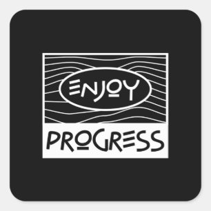 Adesivo Quadrado enjoy the progress  44