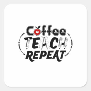 Adesivo Quadrado Ensino do Café de Arte do Professor Repetir