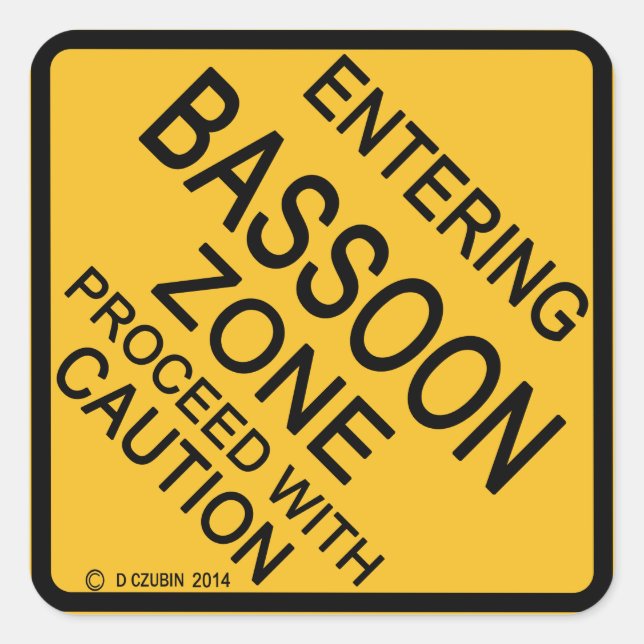 Adesivo Quadrado Entrando na Zona de Bassoon (Frente)