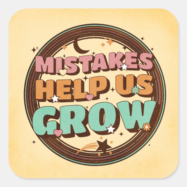 Adesivo Quadrado Erros Retroativos Nos Ajudam A Crescer (Frente)