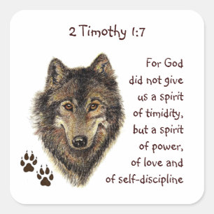 Adesivo Quadrado Escritura 2 Timothy1:7 Não é um Lobo Espírito Timi