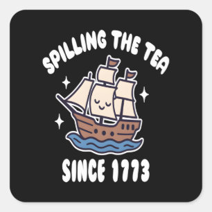 Adesivo Quadrado Esfregando O Chá Desde 1773 - História Engraçada P