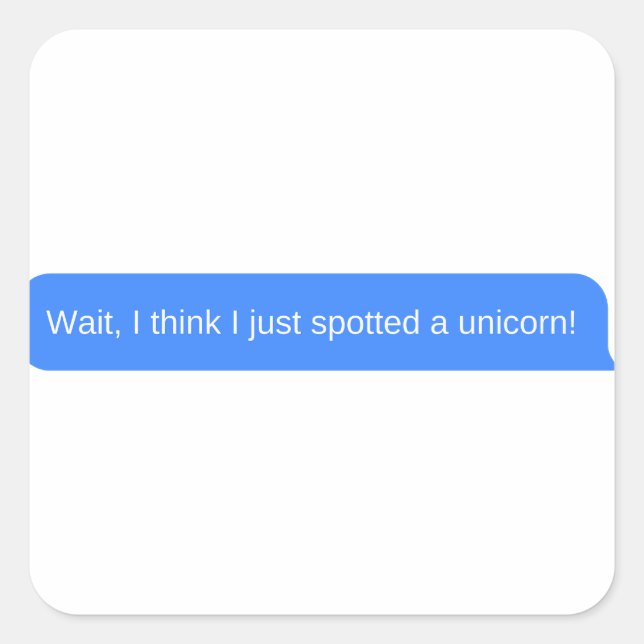 Adesivo Quadrado Espera, acho que acabei de ver um unicórnio! (Frente)