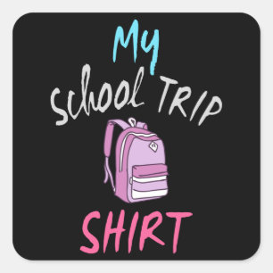 Adesivo Quadrado Esta é a minha Camisa Oficial de Viagem Escolar