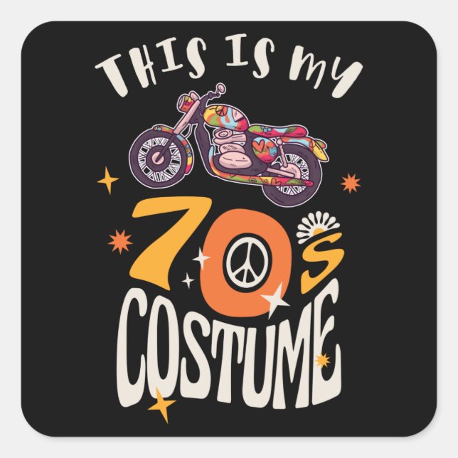 Adesivo Quadrado Esta é a minha fantasia dos anos 70 (Frente)