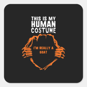 Adesivo Quadrado Esta É A Minha Fantasia Humana. Eu Sou Muito Capa
