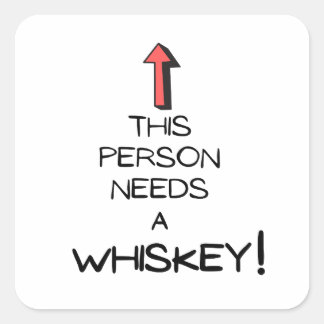 Adesivo Quadrado Esta pessoa precisa de um Whisky | Uísque