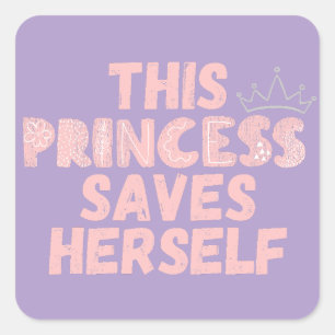 Adesivo Quadrado Esta Princesa Se Salva Personalizada