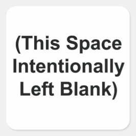 Adesivo Quadrado Este Espaço Deixou Intencionalmente Vazio 1,5"