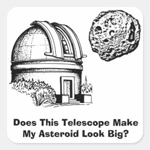 Adesivo Quadrado Este Telescópio Faz Meu Asteroide Parecer Grande?