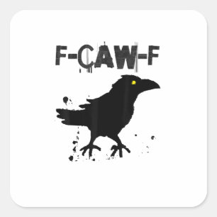 Adesivo Quadrado Estilo Criativo Humor Grunge Café Caw F Corvo