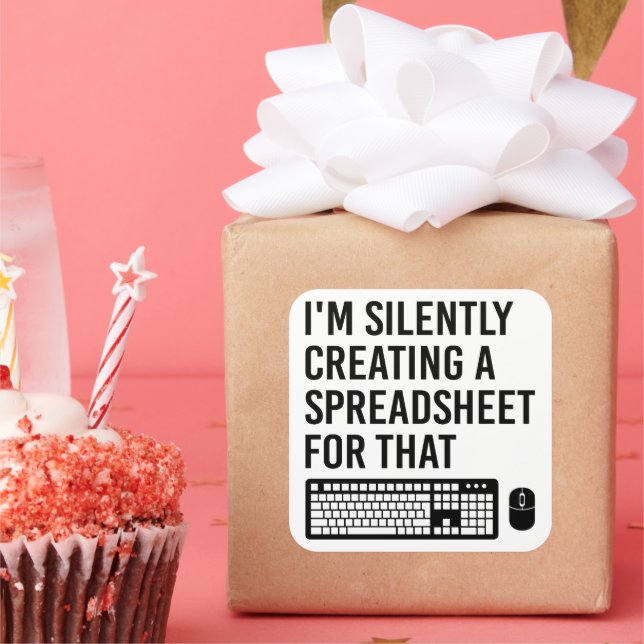 Adesivo Quadrado Estou Criando Silentemente um Spreadsheet Advisor  (Festa)