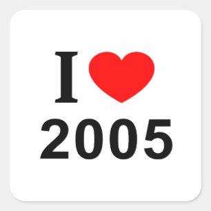Adesivo Quadrado Eu ❤️ 2005 Eu AMO 2005 Eu ADORO 2005