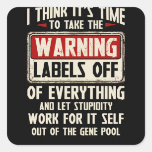 Adesivo Quadrado Eu Acho Que É Hora De Pegar Os Rótulos De Advert