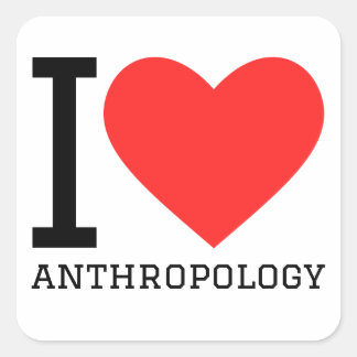 Adesivo Quadrado Eu adoro antropologia