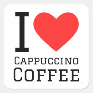Adesivo Quadrado Eu adoro café cappuccino