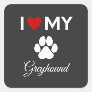 Adesivo Quadrado Eu adoro o texto personalizado do meu cão Greyhoun