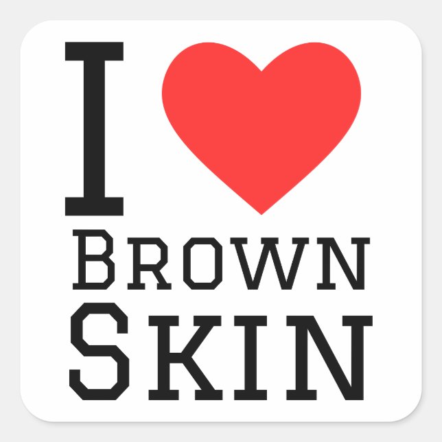 Adesivo Quadrado Eu adoro pele marrom (Frente)