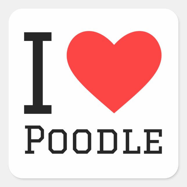 Adesivo Quadrado Eu adoro poodle (Frente)