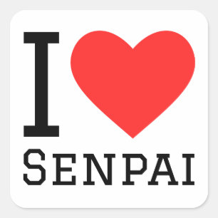 Adesivo Quadrado Eu adoro senpai