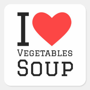 Adesivo Quadrado Eu adoro sopa de legumes