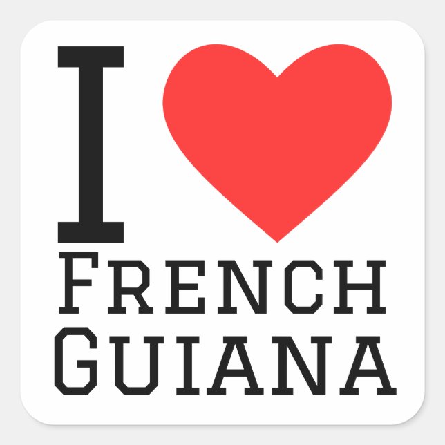 Adesivo Quadrado Eu amo a Guiana Francesa (Frente)