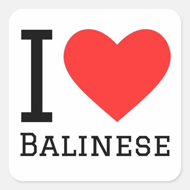 Adesivo Quadrado Eu amo Balinês (Frente)