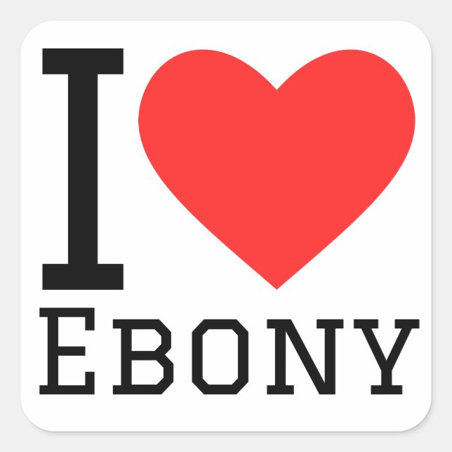 Adesivo Quadrado Eu amo ebony (Frente)
