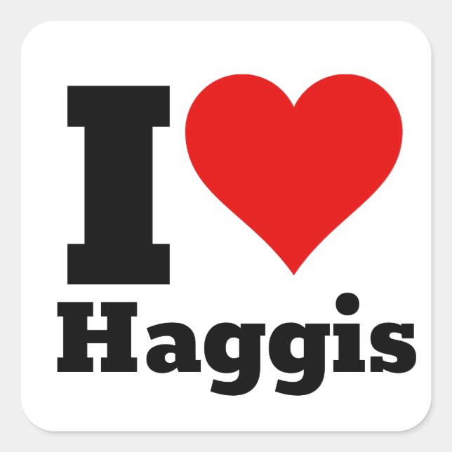 Adesivo Quadrado Eu Amo Haggis Square Sticker (Frente)