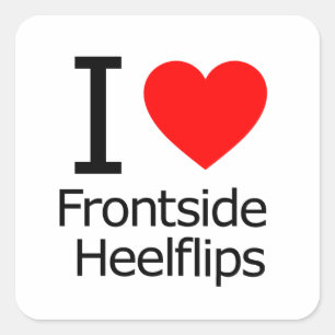 Adesivo Quadrado Eu Amo Heelflips Da Frontside