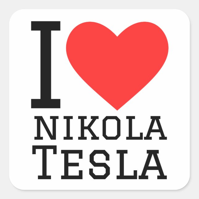Adesivo Quadrado Eu amo Nikola Tesla (Frente)
