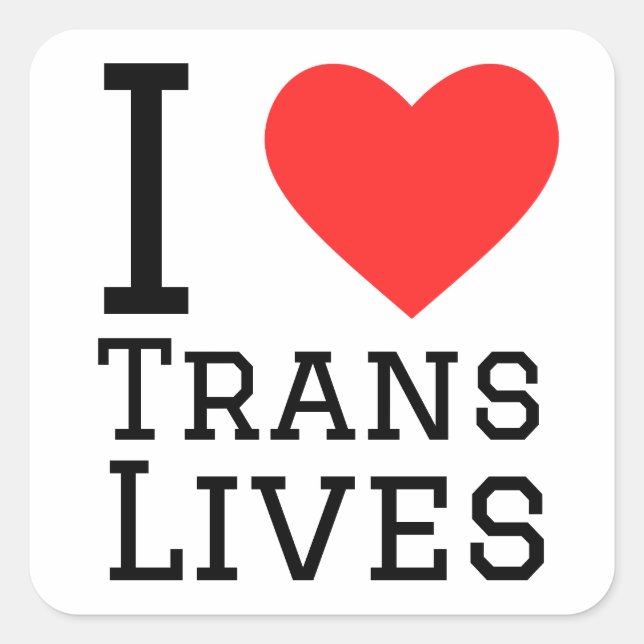 Adesivo Quadrado Eu amo vidas trans (Frente)