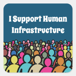 Adesivo Quadrado Eu apoio a infraestrutura humana