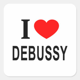 Adesivo Quadrado Eu ❤️ DEBUSSY Eu AMO DEBUSSY Eu ADORO DEBUSSY