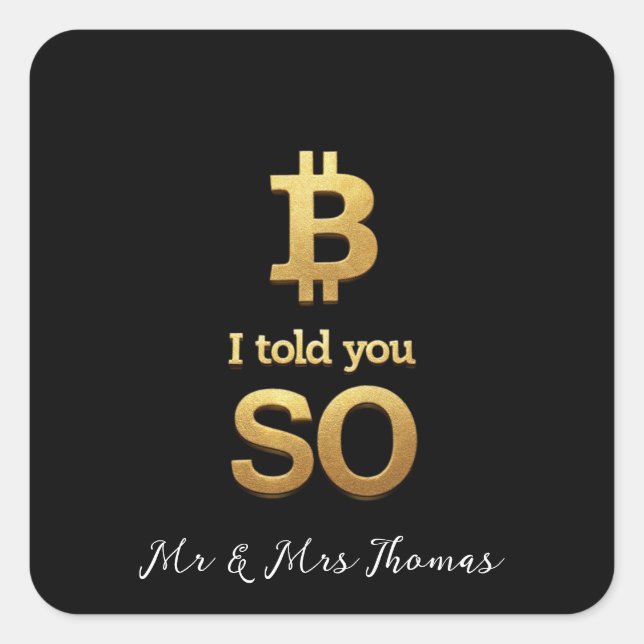 Adesivo Quadrado Eu Disse-Te, Bitmoney Ultimate Crypto Comeback (Frente)