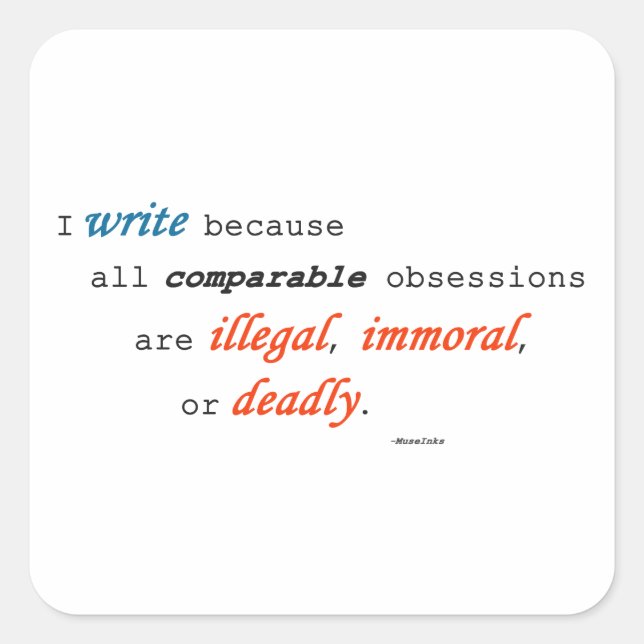 Adesivo Quadrado Eu escrevo porque… (Frente)
