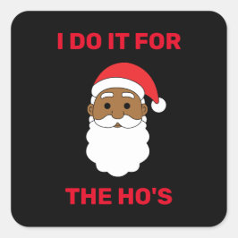 Adesivo Quadrado Eu Faço Isso Pelas Negas Papai Noel Afro-Americano