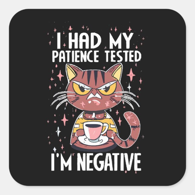 Adesivo Quadrado Eu fiz o teste de paciência! (Frente)