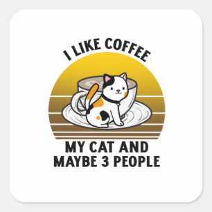Adesivo Quadrado Eu gosto de café, meu gato e talvez três pessoas