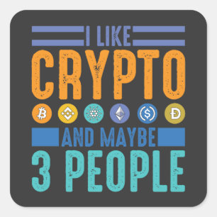 Adesivo Quadrado Eu gosto de Crypto e talvez três Pessoas, Crypto L