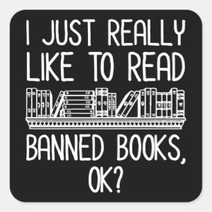 Adesivo Quadrado Eu Gosto Muito De Ler Livros Banidos, OK?