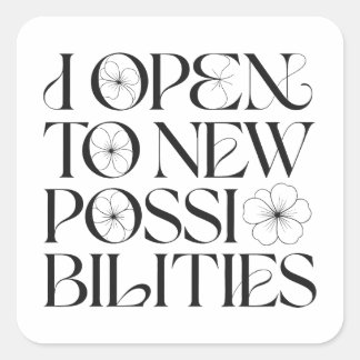 Adesivo Quadrado Eu Me Abro a Novas Possibilidades Afirmação Floral