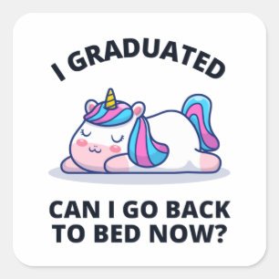 Adesivo Quadrado Eu me formei Posso voltar para a cama agora